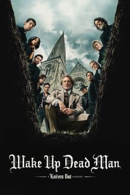 Wake Up Dead Man A Knives Out Mystery